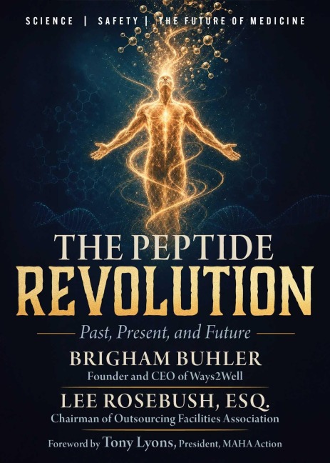 The Peptide Revolution - Brigham Buhler, Lee Rosebush