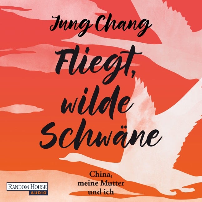 Fliegt, Wilde Schwäne - Jung Chang
