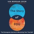 Story of You Lib/E - Ian Morgan Cron