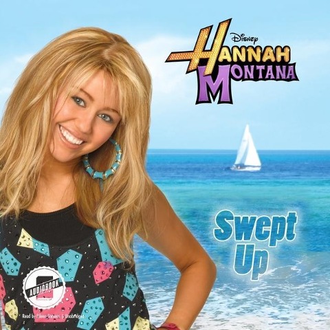 Hannah Montana: Swept Up Lib/E - Suzanne Harper