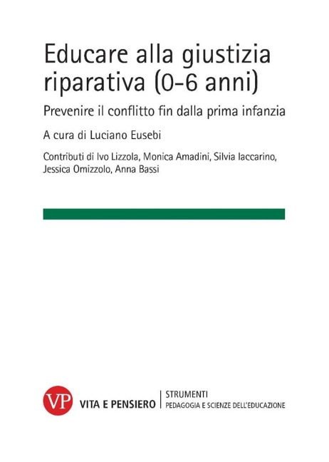 Educare alla giustizia riparativa (0-6 anni). Prevenire il conflitto fin dalla prima infanzia - 