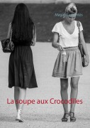 Cover-Bild zum Titel 'La soupe aux Crocodiles' von 'Magali Cervantès'