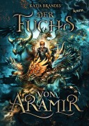 Cover-Bild zum Titel 'Der Fuchs von Aramir' von 'Katja Brandis'