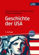 Cover-Bild zum Titel 'Geschichte der USA' von 'Christof Mauch, Jürgen Heideking, Anke Ortlepp'
