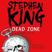 Cover-Bild zum Titel 'Dead Zone ¿ Das Attentat' von 'Stephen King'
