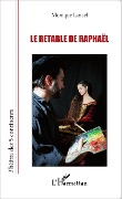 Cover-Bild zum Titel 'Le retable de Raphaël' von 'Monique Lancel'