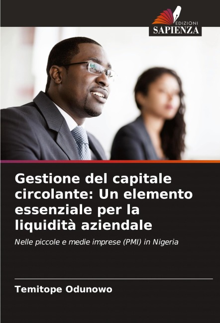 Gestione del capitale circolante: Un elemento essenziale per la liquidità aziendale - Temitope Odunowo