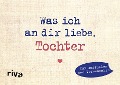 Cover-Bild zum Titel 'Was ich an dir liebe, Tochter - Miniversion' von 'Alexandra Reinwarth'