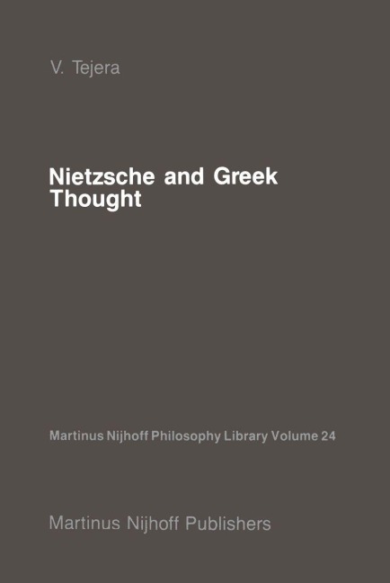 Nietzsche and Greek Thought - V. Tejera
