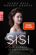 Cover-Bild zum Titel 'Sisi: Das dunkle Versprechen' von 'Elena Hell, Robert Krause'