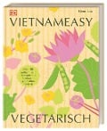 Cover-Bild zum Titel 'Vietnameasy vegetarisch' von 'Uyen Luu'