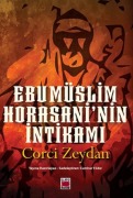 Cover-Bild zum Titel 'Ebu Müslim Horasaninin Intikami' von 'Corci Zeydan'