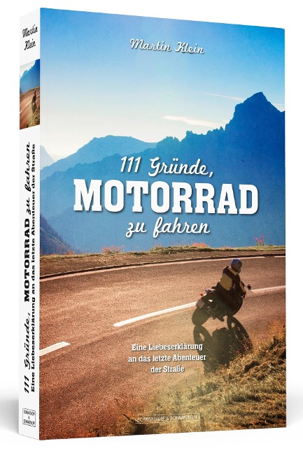 111 Gründe, Motorrad zu fahren - Martin Klein