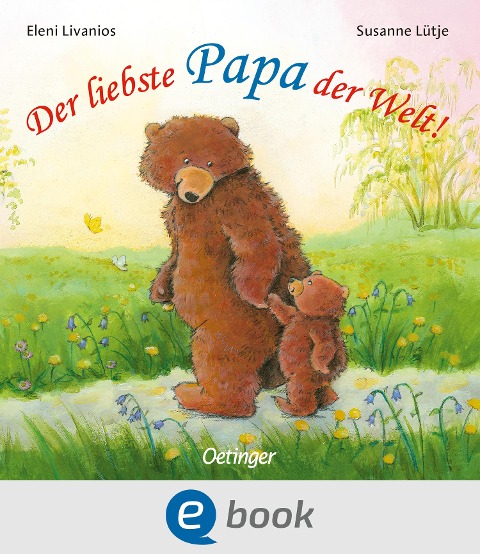 Der liebste Papa der Welt! - Susanne Lütje