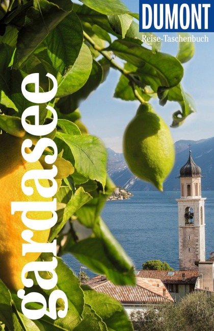 DUMONT Reise-Taschenbuch Reiseführer Gardasee - Nana Claudia Nenzel