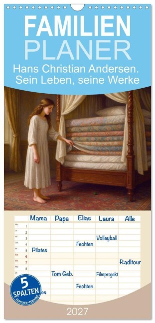 Familienplaner 2027 - Hans Christian Andersen. Sein Leben, seine Werke mit 5 Spalten (Wandkalender, 21 x 45 cm) CALVENDO - Steffani Lehmann