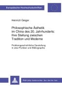 Cover-Bild zum Titel 'Philosophische Ästhetik im China des 20. Jahrhunderts:- Ihre Stellung zwischen Tradition und Moderne' von 'Heinrich Geiger'