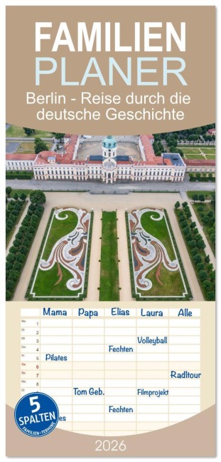 Familienplaner 2026 - Berlin - Reise durch die deutsche Geschichte mit 5 Spalten (Wandkalender, 21 x 45 cm) CALVENDO - Gunnar Lentz