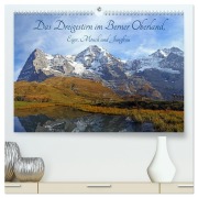 Cover-Bild zum Titel 'Das Dreigestirn im Berner Oberland. Eiger, Mönch und Jungfrau (hochwertiger Premium Wandkalender 2027 DIN A2 quer), Kunstdruck in Hochglanz' von 'Gerhard Albicker'