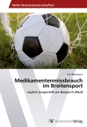 Cover-Bild zum Titel 'Medikamentenmissbrauch im Breitensport' von 'Tim Wortmann'