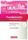 Fundamente der Mathematik 9. Schuljahr - Schleswig-Holstein G9 - Arbeitsheft mit Lösungen - 