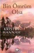 Cover-Bild zum Titel 'Bin Ömrüm Olsa' von 'Kristin Hannah'