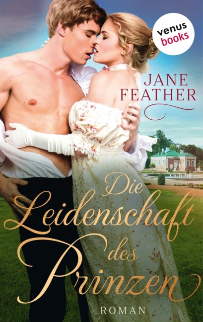 Die Leidenschaft des Prinzen: Die Ladys vom Cavendish Square - Band 2 - Jane Feather