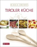Cover-Bild zum Titel 'Tiroler Küche' von 'Maria Drewes'