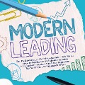 Cover-Bild zum Titel 'Modern Leading: Das Praxishandbuch für Führungskräfte ¿ Wie Sie zu einer authentischen und charismatischen Führungskraft werden, Mitarbeiter begeistern, Teams führen und Ergebnisse liefern' von 'Gunnar Heymar'