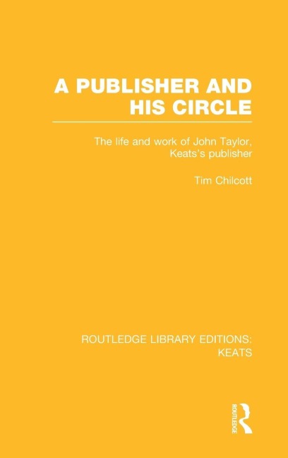 A Publisher and his Circle - Tim Chilcott