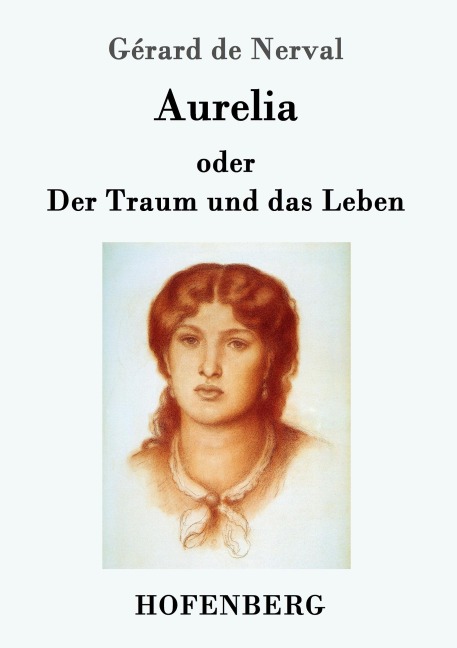 Aurelia oder Der Traum und das Leben - Gérard De Nerval