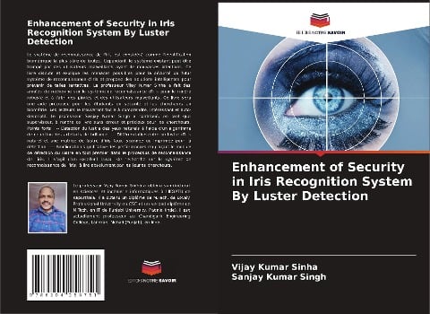 Enhancement of Security in Iris Recognition System By Luster Detection - Vijay Kumar Sinha, Sanjay Kumar Singh