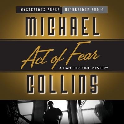 Act of Fear: A Dan Fortune Mystery - Michael Collins, Dennis Lynds