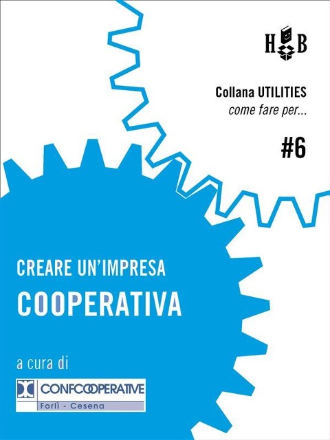 Creare un'impresa cooperativa - Confcooperative Forlì-Cesena