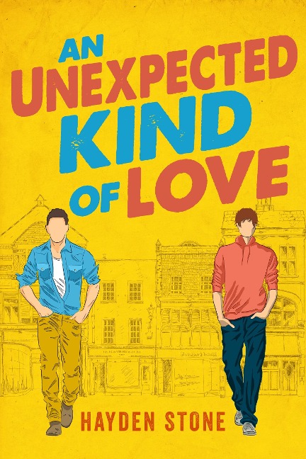 An Unexpected Kind of Love - Hayden Stone