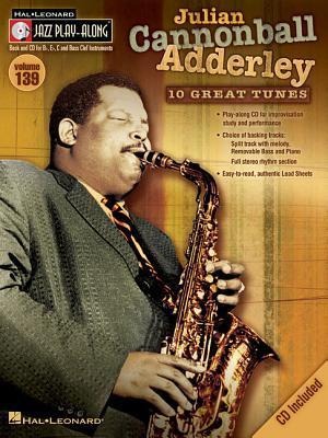 Julian Cannonball Adderley: Jazz Play-Along Volume 139 [With CD (Audio)] - Julian Adderley