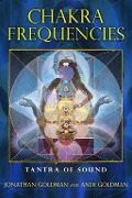 Cover-Bild zum Titel 'Chakra Frequencies' von 'Jonathan Goldman, Andi Goldman'