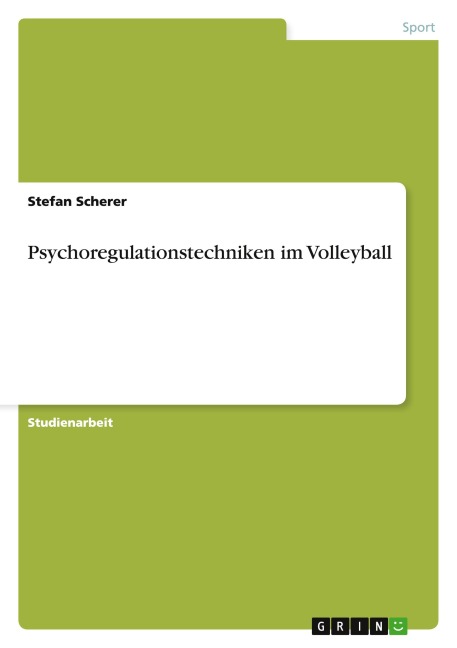 Psychoregulationstechniken im Volleyball - Stefan Scherer