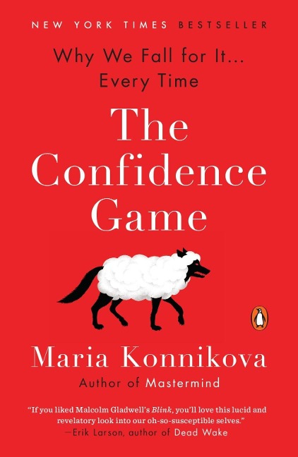 The Confidence Game - Maria Konnikova