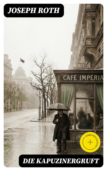 Die Kapuzinergruft - Joseph Roth