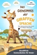 Cover-Bild zum Titel 'Das Geheimnis der Giraffensprache' von 'Sophie Lindenberg, Anika Pätzold'