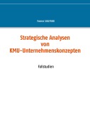 Cover-Bild zum Titel 'Strategische Analysen von KMU-Unternehmenskonzepten' von 'Patrick Siegfried'