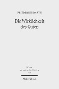 Cover-Bild zum Titel 'Die Wirklichkeit des Guten' von 'Friederike Barth'