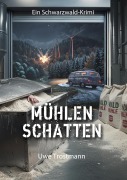 Cover-Bild zum Titel 'Mühlenschatten' von 'Uwe Trostmann'