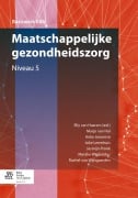 Cover-Bild zum Titel 'Maatschappelijke gezondheidszorg' von 'Joke Leemhuis, Marjo van Hal, Anke Jeroense, Rachel van Wijngaarden, Jasmijn Pronk'