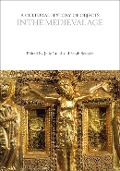 A Cultural History of Objects in the Medieval Age - 