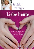 Cover-Bild zum Titel 'Liebe heute' von 'Sophie Hellinger'