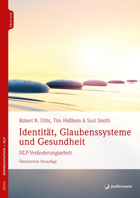 Identität, Glaubenssysteme und Gesundheit - Robert B. Dilts, Tim Hallbom, Suzie Smith