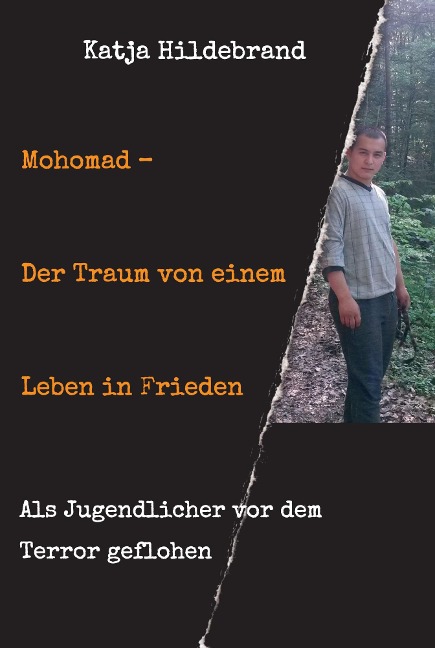 Mohomad - Der Traum von einem Leben in Freiheit - Katja Hildebrand