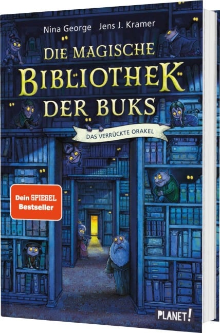 Die magische Bibliothek der Buks 1: Das Verrückte Orakel - Nina George, Jens J. Kramer